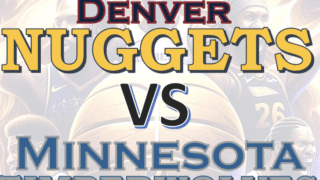 Denver Nuggets vs Minnesota Timberwolves